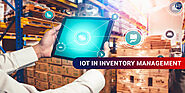 A Detailed Guide on IoT in Inventory Management