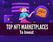 Top NFT Marketplaces to Invest