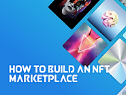 How to Build an NFT Marketplace?