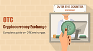 OTC Cryptocurrency Exchange Development