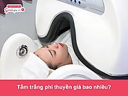 Tắm trắng phi thuyền giá bao nhiêu? Quy trình thực hiện?