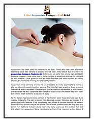 Utilize Acupuncture Therapy to Find Relief