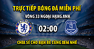 Link trực tiếp Chelsea vs Everton 02:00, ngày 16/04 - Kvnonews.com