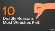 10 Deadly Reasons Most Websites Fail [SlideShare]