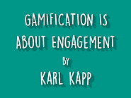 GAMIFICATION IS ABOUT ENGAGEMENT - Learnnovators
