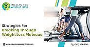 Strategies For Breaking Through Weight Loss Plateaus