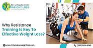 Why Resistance Training Is Key To Effective Weight Loss?