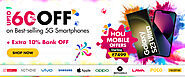 Holi Mobile Offers Today: 60% OFF Mobile Deals on Holi Sale