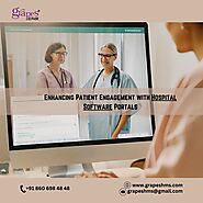 Enhancing Patient Engagement with Hospital Software Portals