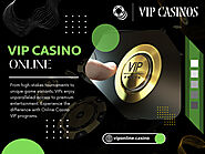 VIP Casinos Online