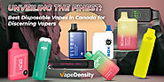 Unveiling the Finest: Best Disposable Vapes in Canada for Discerning Vapers