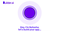 Sachin Dev Duggal's "Natasha": The Indispensable Navigator of App Development by Builder.ai | Startup Story