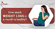 How Much Weight Loss In A Month Is Healthy For You?