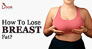 How To Lose Breast Fat?