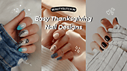 Last-Minute Thanksgiving Nail Designs: 5 Easy Ideas for Festive Fingertips
