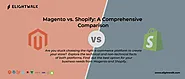 Magento vs. Shopify: A Comprehensive Comparison