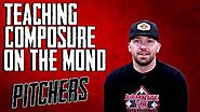 How to Teach Your PITCHER to Keep Composure on the Mound