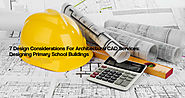 7 Design Considerations For Architectural CAD Services: Designing Primary School Buildings (Continued..2)