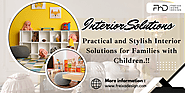 Practical and Stylish Interior Solutions for Families with Children