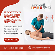 Elevate Your Health With Specialized Chiropractic Services