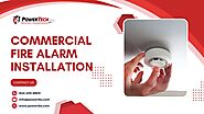 Comprehensive Commercial Fire Alarm Installation Solutions by PowerTBS