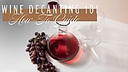 How to Decant Wine_ A Step-by-Step Guide for Beginners