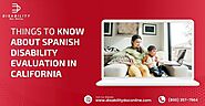Things To Know About Spanish Disability Evaluation In California