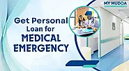 Get Personal Loan for Medical Emergency