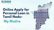 Online Apply for Personal Loan in Tamil Nadu - My Mudra