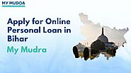 Apply for Online Personal Loan in Bihar - My Mudra