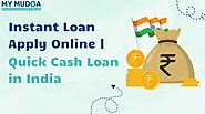 Instant Loan Apply Online | Quick Cash Loan in India