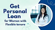 Get Personal Loan for Women with Flexible Tenure