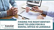 What to Look For in a Dental Office in Lansdale