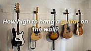 What height to hang Guitar on wall