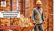 How to Find Eco-Friendly Brick Manufacturing Companies in India