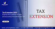 IRS Tax Extensions 2025: Key Deadlines, Form 4868 & 7004 Rules Before September 15
