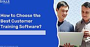How to Choose the Best Customer Training Software?