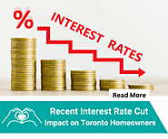 Analyzing the Recent Interest Rate Cuts and Its Impact for Toronto Homeowners