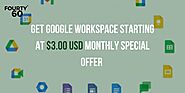 Get a Google Workspace for Business Starter (Monthly) only at $3.00 USD - Fourty60