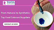 From Natural to Synthetic: Top Food Colorant Suppliers