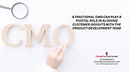 Aligning SaaS Product Development with Marketing: The Crucial Role of a Fractional CMO