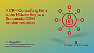 How a CRM Consulting Services Firm Supports Successful CRM Implementation