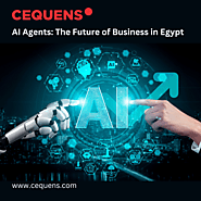 Cequens AI Agents: The Future of Business in Egypt