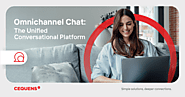 Cequens Omnichannel Chat: The Unified Conversational Platform