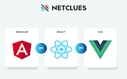 Angular vs. React vs. Vue: Key Differences You Need to Know