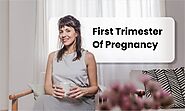 First Trimester of Pregnancy | All important things to know