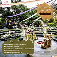 Best Places for a Destination Wedding in Nainital – Make Your Wedding Unforgettable