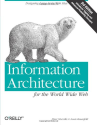 Information Architecture for the World Wide Web: Designing Large-Scale Web Sites, 3rd Edition