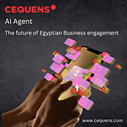 Cequens AI Agent- The future of Egyptian Business engagement