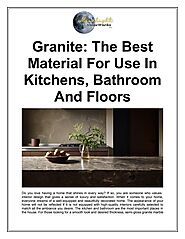 Granite: The Best Material For Use In Kitchens, Bathroom And Floors by moonlightstoneworks - Issuu